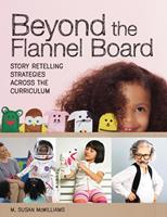   Beyond the Flannel Board