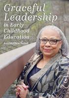   Graceful Leadership in Early Childhood Education