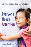  Everyone Needs Attention