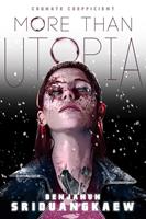   More Than Utopia