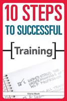   10 Steps to Successful Training