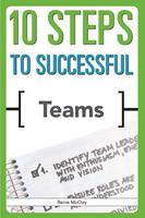   10 Steps to Successful Teams