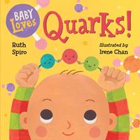   Baby Loves Quarks!