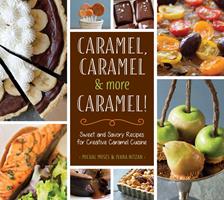   Caramel, Caramel & More Caramel!
