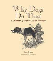   Why Dogs Do That