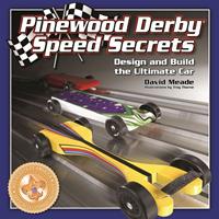   Pinewood Derby Speed Secrets
