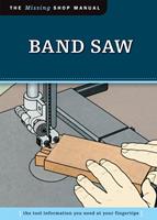   Band Saw (Missing Shop Manual)
