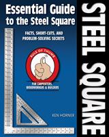   Essential Guide to the Steel Square