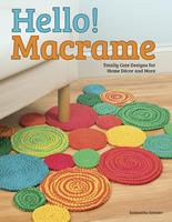   Hello! Macrame