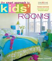   The Smart Approach to® Kids'Rooms, 3rd edition