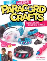   Totally Awesome Paracord Crafts