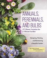   Annuals, Perennials, and Bulbs