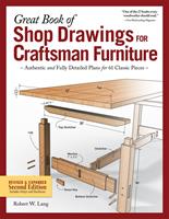   Great Book of Shop Drawings for Craftsman Furniture, Revised & Expanded Second Edition