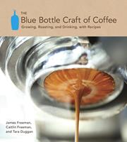   The Blue Bottle Craft of Coffee