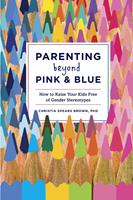   Parenting Beyond Pink & Blue