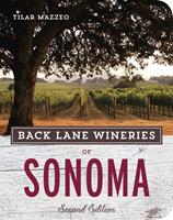  Back Lane Wineries of Sonoma, Second Edition