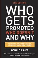   Who Gets Promoted, Who Doesn't, and Why, Second Edition