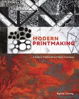   Modern Printmaking