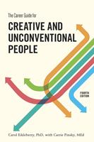   The Career Guide for Creative and Unconventional People, Fourth Edition