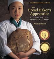   The Bread Baker's Apprentice, 15th Anniversary Edition