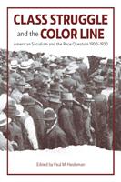   Class Struggle and the Color Line