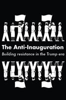  The Anti-Inauguration