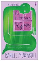   The House of Gazes