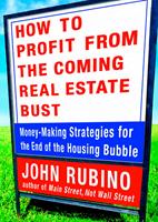   How to Profit from the Coming Real Estate Bust