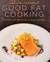  Good Fat Cooking