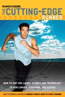   Runner's World The Cutting-Edge Runner