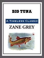  Big Tuna