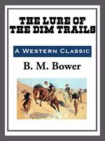   The Lure of the Dim Trails