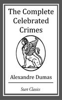   The Complete Celebrated Crimes