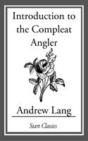   Introduction to the Compleat Angler