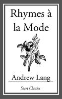   Rhymes à la Mode
