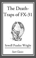   The Death Traps of FX-31