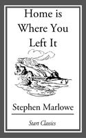   Home is Where You Left It