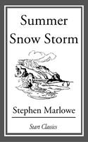   Summer Snow Storm