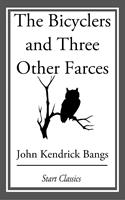   The Bicyclers and Three Other Farces