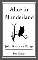   Alice in Blunderland