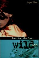   Hunting the Last Wild Man