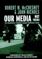   Our Media, Not Theirs