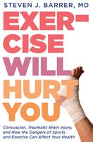   Exercise Will Hurt You