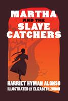   Martha and the Slave Catchers