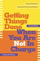   Getting Things Done When You Are Not in Charge