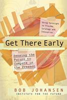  Get There Early