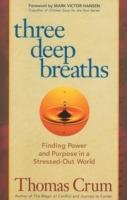   Three Deep Breaths