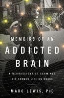   Memoirs of an Addicted Brain
