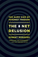   The Net Delusion