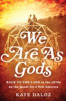  We Are As Gods